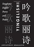 Yingelishi: Sinophonic English Poetry and Poetics