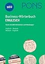 PONS Business-Wörterbuch Englisch. Englisch - Deutsch / Deutsch - Englisch: Rund 330.000 Stichwörter und Wendungen