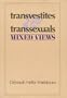 Transvestites & transsexuals: Mixed views