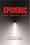 Epidemic: Obesity  Harassment  Bullying
