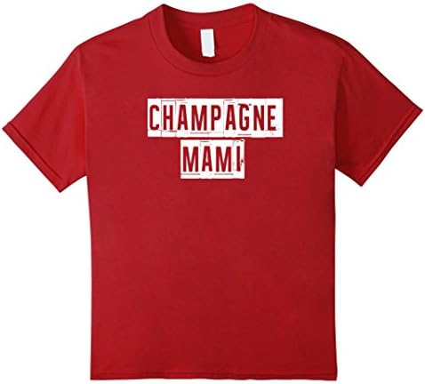 Kids Champagne Mami Funny Shirt T-Shirt 8 Cranberry