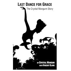 The Last Dance for Grace: The Crystal Mangum Story