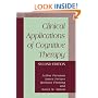 Clinical Applications of Cognitive Therapy, Second Edition