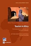 Tourism in Africa : harnessing tourism for growth and improved livelihoods