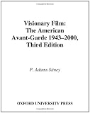 Visionary Film: The American Avant-Garde, 1943-2000
