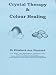 Books : Crystal Therapy and Colour Healing