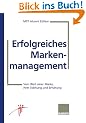 Erfolgreiches Markenmanagement: Vom Wert einer Marke, ihre St�rkung und Erhaltung