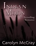 Indian Moon: Love Isn t As Far Away As You Think (Real Romance...For the Rest of Us)
