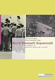 Macht Ohnmacht Gegenmacht - Grundfragen zur politischen Gegnerschaft in der DDR - Ehrhart Neubert