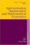 Approximation, Optimization and Mathematical Economics