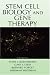 Book Stem Cell Biology and Gene Therapy