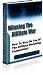 Winning The Affiliate War - Discover How To Stay On Top Of The Affiliate Marketing Competition!