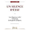 Les disparus civils europ�ens de la Guerre d'Alg�rie : Un silence d'Etat