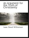 An Argument for the Truth of Christianity
