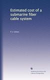 Estimated cost of a submarine fiber cable system