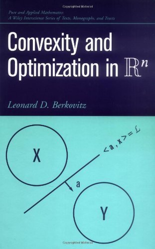 Convexity and Optimization in Rn by Leonard D. Berkovitz (2001-11-09)
