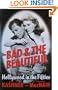 The Bad & the Beautiful: Hollywood in the Fifties