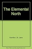 The elemental north