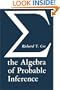 Algebra of Probable Inference