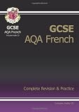 from Richard Parsons GCSE French AQA Complete Revision & Practice with Audio CD