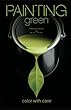 Painting green: color with care