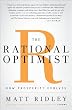The Rational Optimist: How Prosperity Evolves