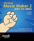 Windows Movie Maker 2 Zero to Hero
