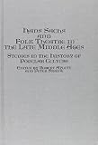 Hans Sachs and folk theatre in the late Middle Ages : studies in the history of popular culture