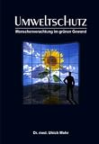 Produkt-Bild: Umweltschutz: Menschenverachtung im gr&uuml;nen Gewand