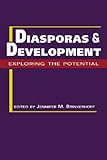 Diasporas and development : exploring the potential