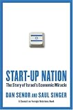 Start up Nation: The Story of Israels Economic Miracle Start up Nation: The Story of Israels Economic Miracle