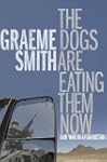 The Dogs Are Eating Them Now: Our War...