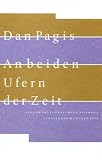 An beiden Ufern der Zeit: Ausgew&auml;hlte Gedichte und Prosa - Dan Pagis