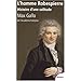 L'homme Robespierre : Histoire d'une solitude