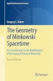 The geometry of Minkowski spacetime : an introduction to the mathematics of the special theory of relativity