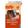 Dein Pferd - dein Partner: Wahrnehmen, leiten, vertrauen