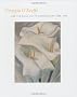 Georgia O'Keeffe and the Calla Lily in American Art, 1860-1940