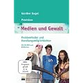 Praxisbox Medien und Gewalt: Problemfelder und Handlungsm�glichkeiten. Mit CD-ROM und Bildkarten