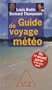 Guide de voyage m�t�o