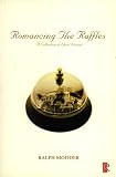 Romancing the Raffles: A Collection of Short Stories