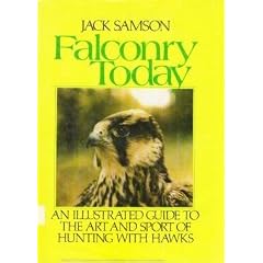 Falconry Today / by Jack Samson ; Ill. by Victoria Blanchard