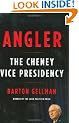 Angler: The Cheney Vice Presidency