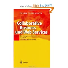 Collaborative Business und Web Services: Ein Managementleitfaden in Zeiten technologischen Wandels