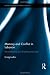 Memory and Conflict in Lebanon: Remembering and Forgetting the Past (Exeter Studies in Ethno Politics)
