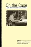 On the Case: Explorations in Social H...