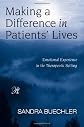 Making a Difference in Patients' Lives: Emotional Experience in the Therapeutic Setting (Psychoanalysis in a New Key Book Series)