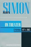 John Simon on Theatre: Criticism 1974-2003 (John Simon On--)