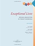 Exceptional Lives: Special Education in Today's Schools (6th Edition)