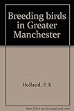 Breeding birds in Greater Manchester