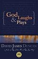 God Laughs & Plays; Churchless Sermons in Response to the Preachments of the Fundamentalist Right